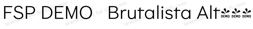 FSP DEMO   Brutalista Alt字体转换